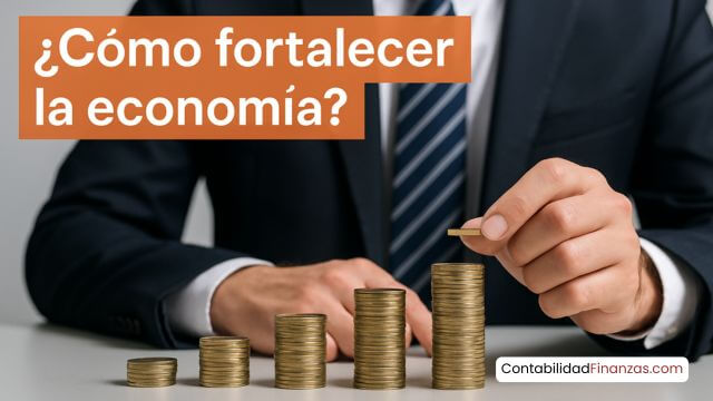 fortalecer la economía